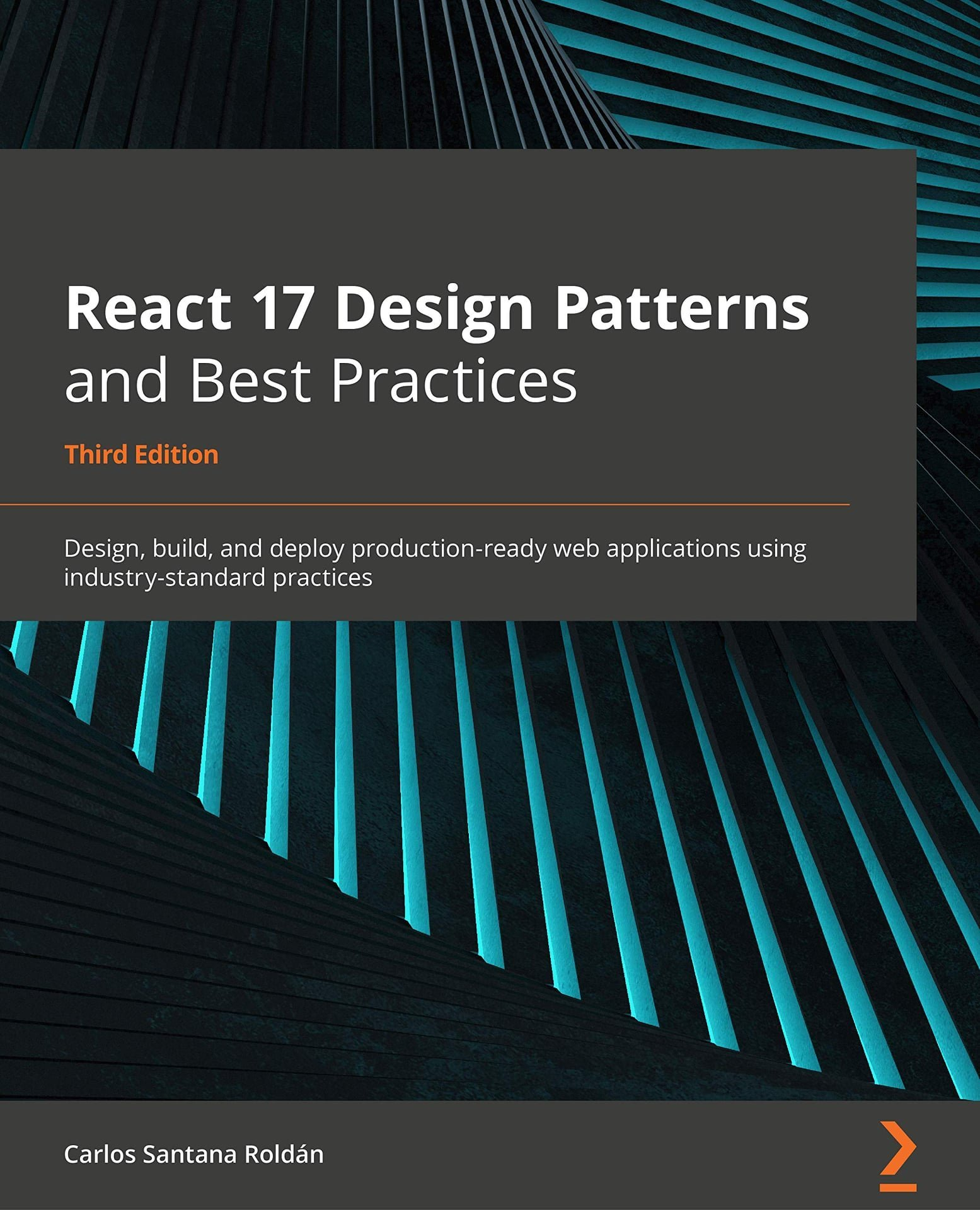 React 17 Design Patterns and Best Practices – Third Edition